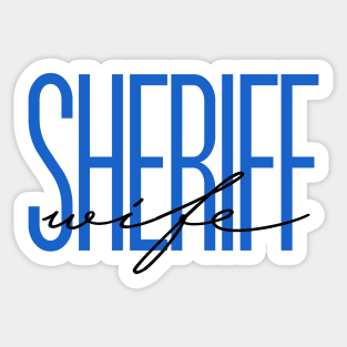 Sheriff Wife Deputy Sheriff Gift Thin Blue Line Police Wife Sticker